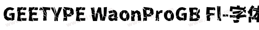 GEETYPE WaonProGB Fl字体转换
